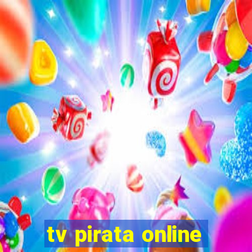 tv pirata online